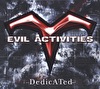Evil Activities - Dedicated