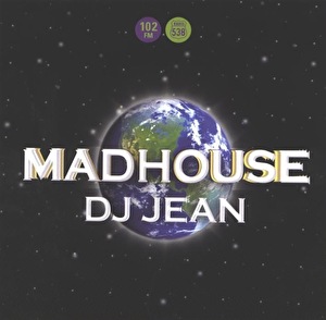 DJ Jean – Madhouse “The Universal World Edition”