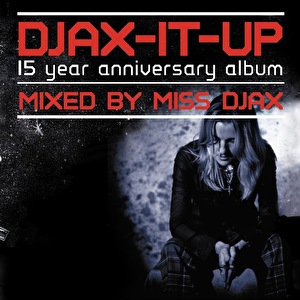 Djax-It-Up - 15 Year Anniversary Album