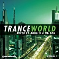 Trance World 7 - Mixed by Agnelli & Nelson