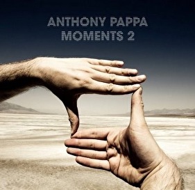 Anthony Pappa - Moments 2