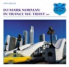 In Trance We Trust 009 - Mixed by Mark Norman
