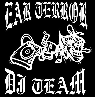 Ear Terror DJ team