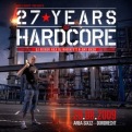 27 Years of Hardcore