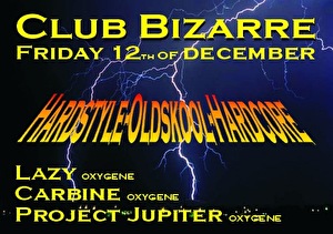Club Bizarre part II: From Hardstyle to Oldskool and Hardcore