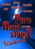 Pure Hard Stylez Weekend