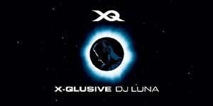 X-Qlusive DJ Luna