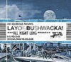 A Night With - Layo & Bushwacka