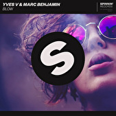 Yves V & Marc Benjamin get ready to 'Blow' your mind on their debut Spinnin' collab