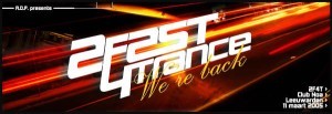 Timetable 2 Fast 4 Trance en VIP actie