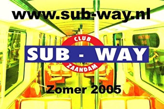 Club Sub-way Summer 2005
