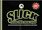 Slick - For sexy and music minded people