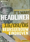 Headliner - It's war!