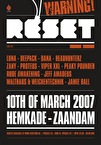 Zaterdag 10 maart 2007:  Delete the old and R.E.S.E.T.