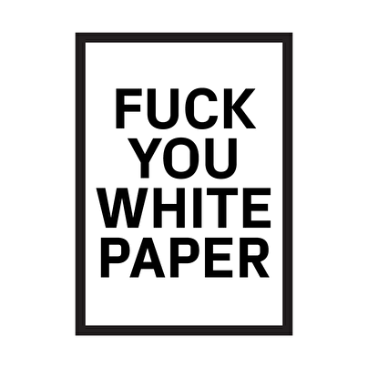 Fuck You White Paper