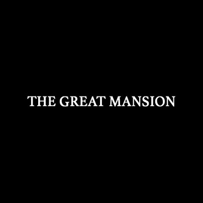 The Great Mansion