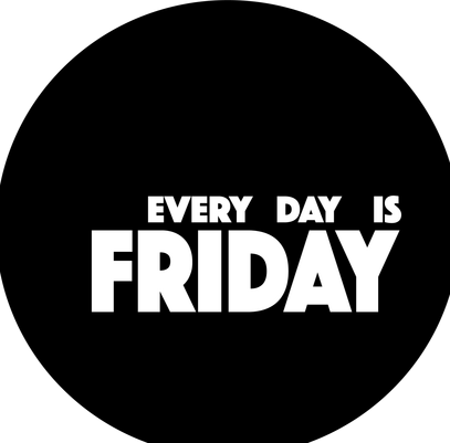 Every Day Is Friday
