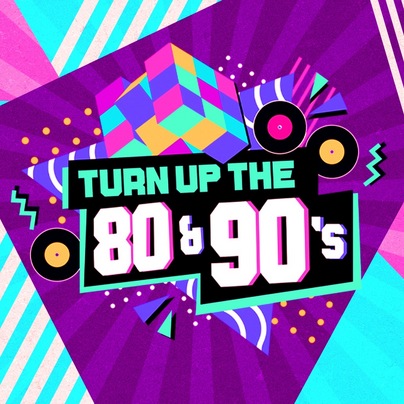 Turn Up The 80s & 90s