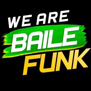 We Are Baile Funk