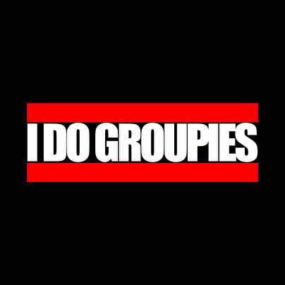 I Do Groupies