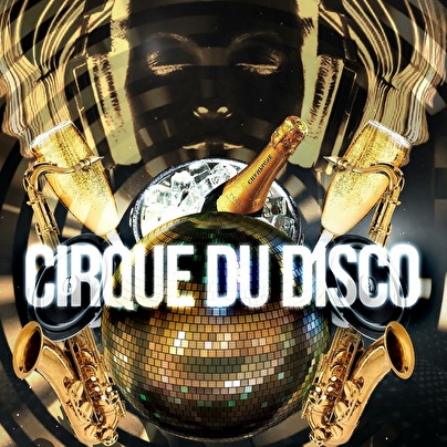 Cirque Du Disco