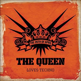The Queen Loves Techno