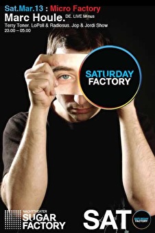 Saturday Factory Marc Houle LIVE