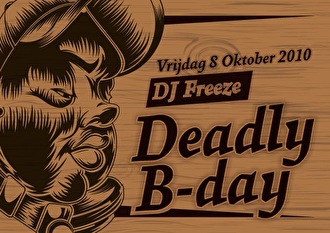 DJ Freeze Deadly B-day