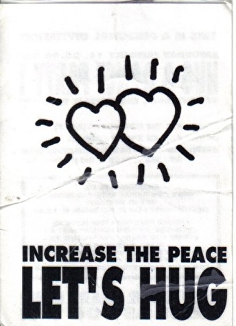 Increase the peace, let's hug