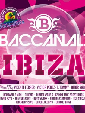 Baccanali Bora Bora Ibiza