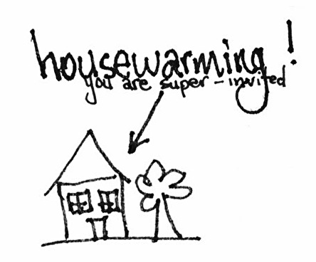 House-warming