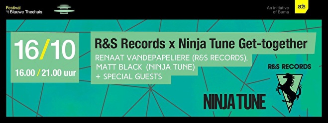 R&S Records × Ninja Tune Get-together