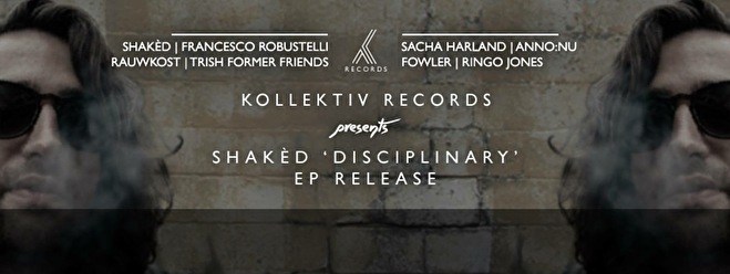 Kollektiv Records presents Shakèd