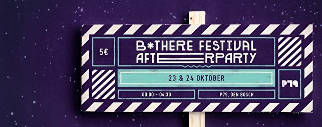 Afterparty B*There festival