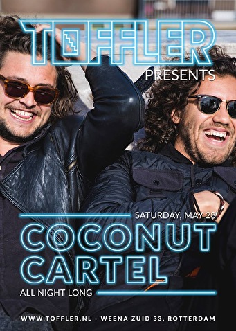 Toffler presents Coconut Cartel