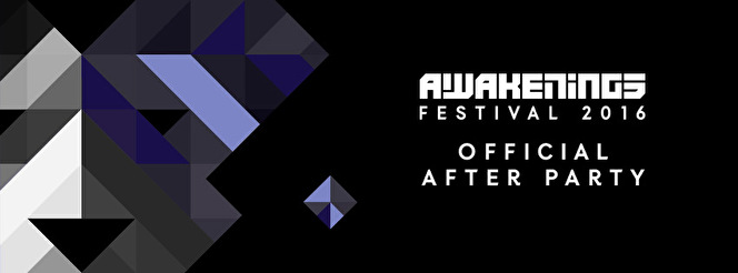 Official After Party Awakenings Festival 2016