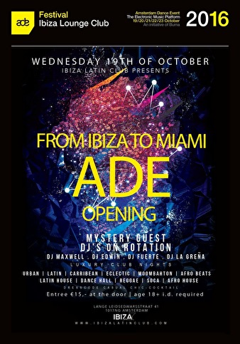From Ibiza to Miami ADE opening