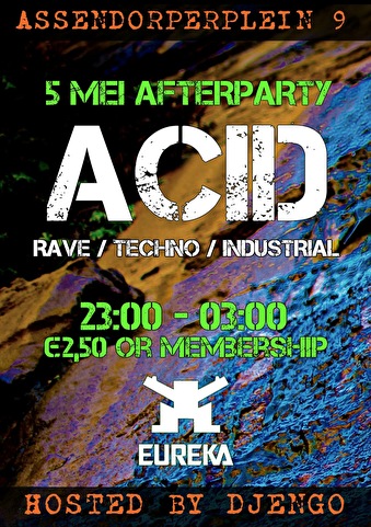 Acid afterparty