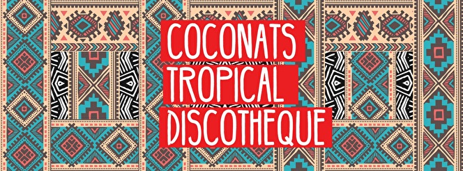 Coconats Tropical Discotheque