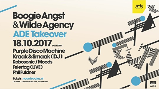 Boogie Angst & Wilde Agency ADE Takeover