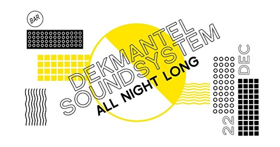 Dekmantel Soundsystem all night long