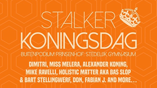 Stalker Koningsdag - Volop Oranje / Buitenpodium Prinsenhof