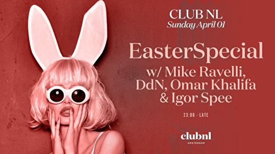 Club NL's Easter Special
