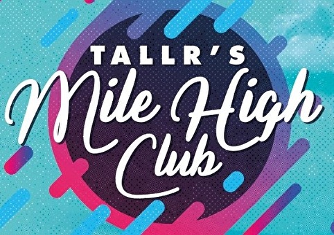 Tallr's Mile High Club