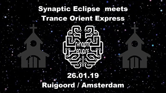 Trance Orient Express & Synaptic Eclipse