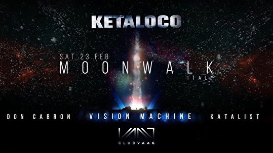 KetaLoco Invites Moonwalk