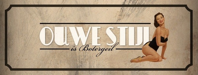 Ouwe Stijl is Botergeil