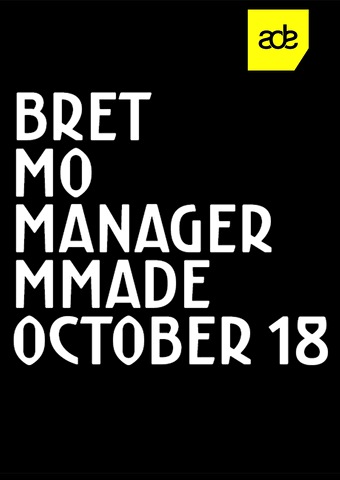 BRET & Mo Manager