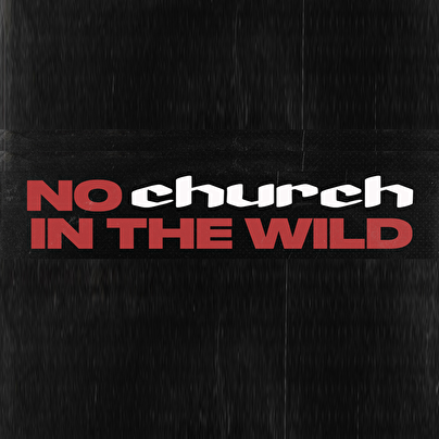 No Church In The Wild