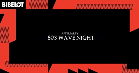 80's Wave Night